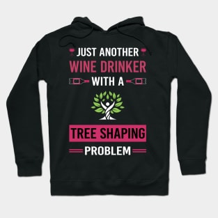 Wine Drinker Tree Shaping Arborsculpture Topiary Pooktre Hoodie